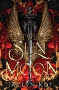 Cover Image for Between Sun and Moon -- Jaclyn Kot, Paperback