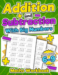 Cover Image for Addition and Subtraction Maths Workbook Kids Ages 6-9 Adding and Subtracting Timed Maths Test Drills Kindergarten, Grade 1, 2 and 3 Year 1, 2,3 and 4 -- Krc Print House, Paperback