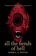 Cover Image for All the Fiends of Hell -- Adam Nevill, Paperback