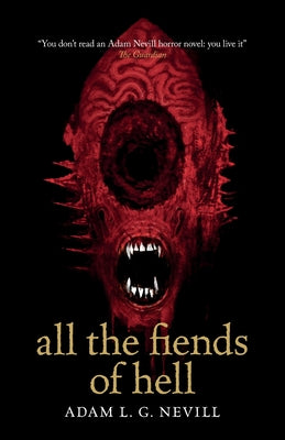 Cover Image for All the Fiends of Hell -- Adam Nevill, Paperback