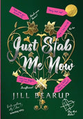 Cover Image for Just Stab Me Now -- Jill Bearup, Hardcover