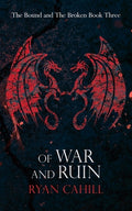 Cover Image for Of War and Ruin -- Ryan Cahill, Paperback