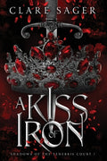 Cover Image for A Kiss of Iron -- Clare Sager, Paperback