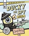 Cover Image for Ducky the Spy: Expect the Unexpected -- Sean E. Avery, Library Binding
