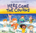 Cover Image for Here Come the Cousins -- Maggie Hutchings, Hardcover
