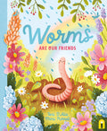 Cover Image for Worms Are Our Friends -- Toni D'Alia, Hardcover