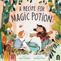 Cover Image for A Recipe for Magic Potion -- Jack Henseleit, Hardcover
