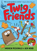 Cover Image for Twig Friends -- Andrew McDonald, Hardcover