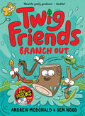 Cover Image for Twig Friends Branch Out: Twig Friends #4 -- Andrew McDonald, Hardcover