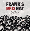 Cover Image for Frank's Red Hat -- Sean E. Avery, Hardcover