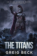 Cover Image for The Titans -- Greig Beck, Paperback