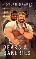 Cover Image for Bears & Bakeries -- Dylan Drakes, Paperback