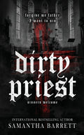 Cover Image for Dirty Priest -- Samantha Barrett, Paperback