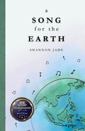 Cover Image for A Song for the Earth -- Shannon Jade, Paperback