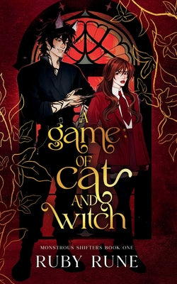 Cover Image for A Game of Cat and Witch: A Spicy Witch & Shifter Paranormal Academy Romance -- Ruby Rune, Paperback