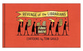 Cover Image for Revenge of the Librarians -- Tom Gauld, Hardcover