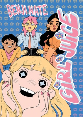 Cover Image for Girl Juice -- Benji Nate, Paperback