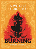 Cover Image for A Witch's Guide to Burning -- Aminder Dhaliwal, Hardcover