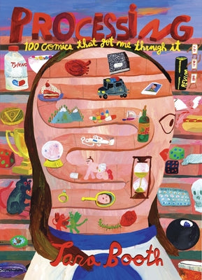 Cover Image for Processing: 100 Comics That Got Me Through It -- Tara Booth, Paperback