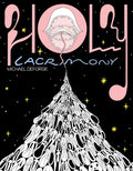 Cover Image for Holy Lacrimony -- Michael Deforge, Hardcover