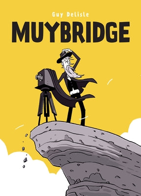 Cover Image for Muybridge -- Guy Delisle, Hardcover