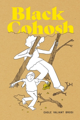 Cover Image for Black Cohosh -- Eagle Valiant Brosi, Paperback