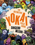 Cover Image for The Definitive Yokai Field Guide -- Shigeru Mizuki, Paperback