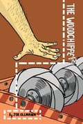Cover Image for The Woodchipper -- Joe Ollmann, Paperback
