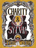 Cover Image for Charity and Sylvia -- Tillie Walden, Hardcover