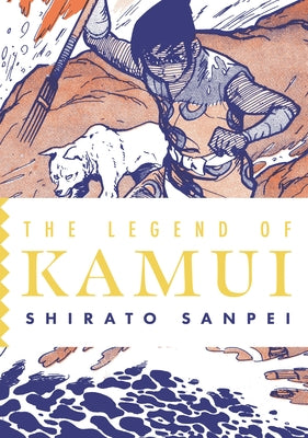 Cover Image for The Legend of Kamui: Volume Four -- Shirato Sanpei, Paperback