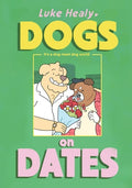 Cover Image for Dogs on Dates -- Luke Healy, Paperback