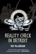Cover Image for Reality Check in Detroit -- Roy MacGregor, Paperback