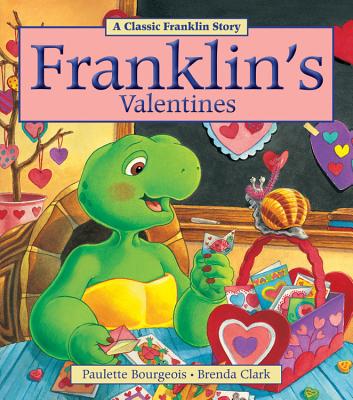 Cover Image for Franklin's Valentines -- Paulette Bourgeois, Paperback