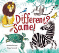 Cover Image for Different? Same! -- Heather Tekavec, Hardcover