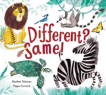 Cover Image for Different? Same! -- Heather Tekavec, Hardcover