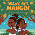 Cover Image for Ready, Set, Mango! -- Tamla T. Young, Hardcover