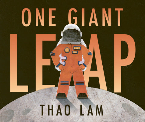 Cover Image for One Giant Leap -- Thao Lam, Hardcover