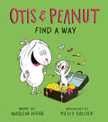 Cover Image for Otis & Peanut Find a Way -- Naseem Hrab, Hardcover