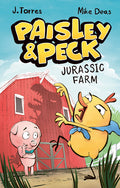 Cover Image for Paisley & Peck: Jurassic Farm -- J. Torres, Hardcover