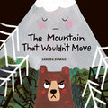 Cover Image for The Mountain That Wouldn't Move -- Sandra Dumais, Hardcover