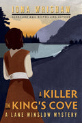 Cover Image for A Killer in King's Cove: A Lane Winslow Mystery -- Iona Whishaw, Paperback