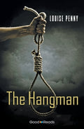 Cover Image for The Hangman -- Louise Penny, Paperback