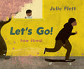 Cover Image for Let's Go! -- Julie Flett, Hardcover