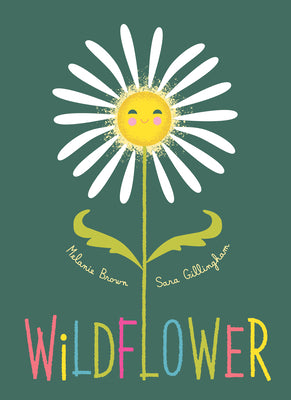 Cover Image for Wildflower -- Melanie Brown, Hardcover