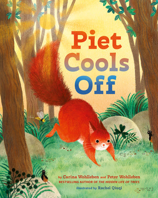 Cover Image for Piet Cools Off -- Peter Wohlleben, Hardcover