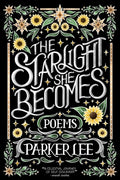 Cover Image for Starlight She Becomes: Poems -- Parker Lee, Paperback