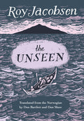 Cover Image for The Unseen -- Roy Jacobsen, Paperback
