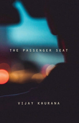 Cover Image for The Passenger Seat -- Vijay Khurana, Paperback