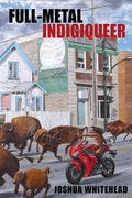 Cover Image for Full-Metal Indigiqueer -- Joshua Whitehead, Paperback