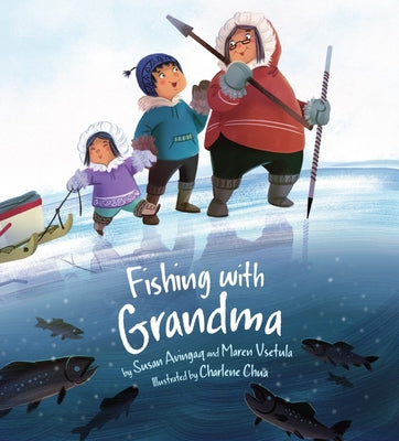Cover Image for Fishing with Grandma -- Susan Avingaq, Paperback